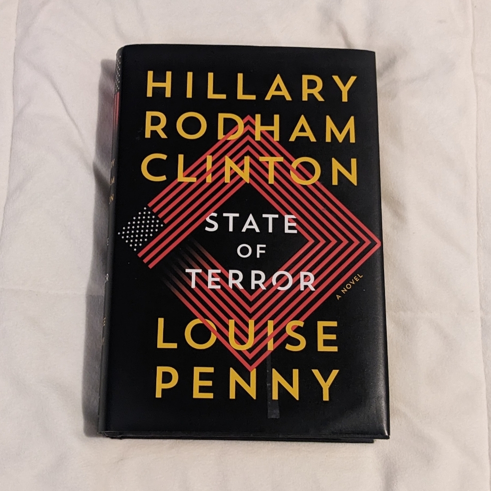 Hilary Rodham Clinton State of Terror A Novel by Louise Penny